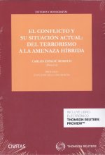 CONFLICTO Y SU SITUACION ACTUAL DEL TERRORISMO A LA AMENAZA HIBRI