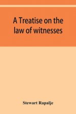 treatise on the law of witnesses