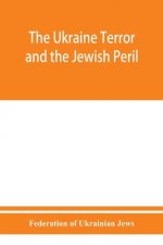 Ukraine Terror and the Jewish Peril