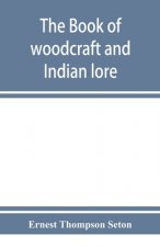 book of woodcraft and Indian lore