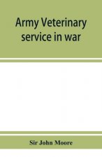 Army veterinary service in war