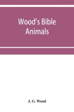 Wood's Bible animals