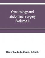 Gynecology and abdominal surgery (Volume I)
