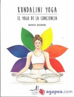 KUNDALINI YOGA. YOGA DE LA CONCIENCIA