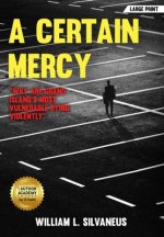 Certain Mercy - Large Print