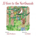 JJ Goes to the Northwoods