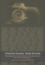 UNIVERSOS LIQUIDOS GOTAS DE LLUVIA