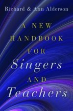 New Handbook for Singers and Teachers