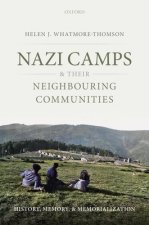 Nazi Camps and their Neighbouring Communities