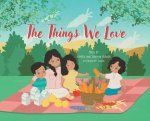 Things We Love