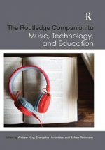 Routledge Companion to Music, Technology, and Education