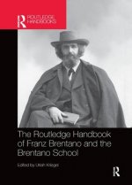 Routledge Handbook of Franz Brentano and the Brentano School