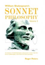 William Shakespeare's Sonnet Philosophy, Volume 3