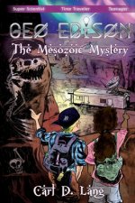 Geo Edison and the Mesozoic Mystery: The Adventures of Geo Edison