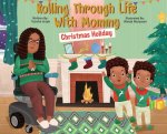 Rolling Through Life With Mommy