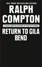 Ralph Compton Return To Gila Bend