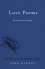 Love Poems For Anxious People
