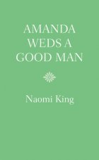 Amanda Weds A Good Man