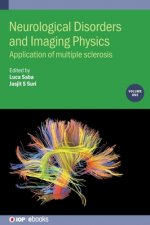 Neurological Disorders and Imaging Physics, Volume 1