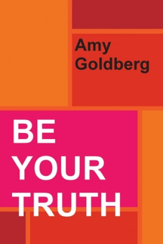 Be Your Truth