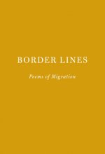 Border Lines: Poems of Migration
