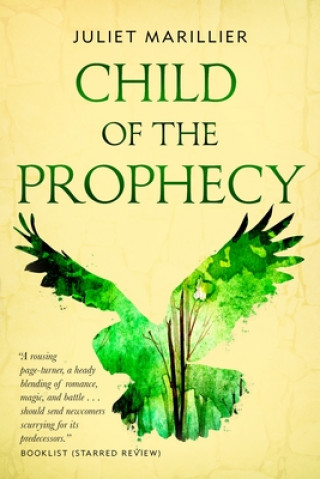 Child of the Prophecy: Book Three of the Sevenwaters Trilogy