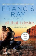 All That I Desire: A Grayson Friends Novel
