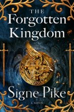 The Forgotten Kingdom: A Novelvolume 2
