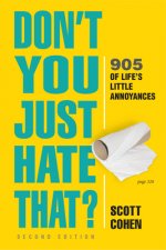 Don't You Just Hate That? 2nd Edition