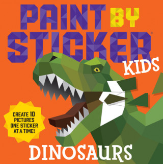 Paint by Sticker Kids: Dinosaurs