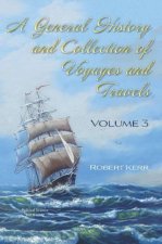 General History and Collection of Voyages and Travels