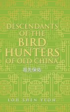 Descendants of the Bird Hunters of Old China