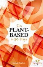 Go Plant-Based in 30 Days