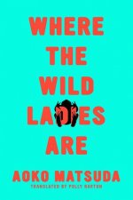Where the Wild Ladies Are