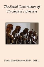 The Social Construction of Theological Inferences