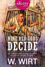 The Nine Red Gods Decide: The Complete Adventures of Cordie, Soldier of Fortune, Volume 2