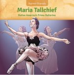 Maria Tallchief: Native America's Prima Ballerina