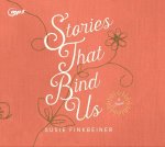 Stories That Bind Us