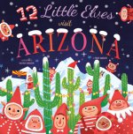 12 Little Elves Visit Arizona: Volume 8