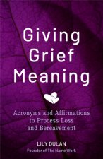 Giving Grief Meaning