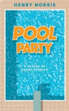 Pool Party: A Series of Short Stories