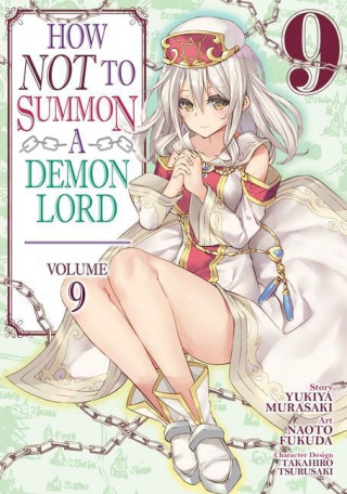 How NOT to Summon a Demon Lord (Manga) Vol. 9