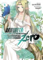 Arifureta: From Commonplace to World's Strongest ZERO (Light Novel) Vol. 4
