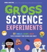 Gross Science Experiments