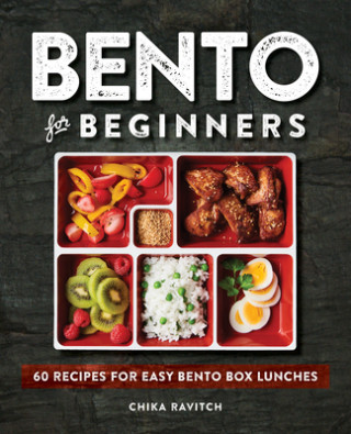 Bento for Beginners: 60 Recipes for Easy Bento Box Lunches (Miękka)