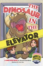 Dinosaur in the Elevator: A Guess Who Book