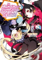 Archdemon's Dilemma: How to Love Your Elf Bride: Volume 8