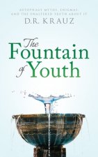 The Fountain of Youth: Autophagy Myths, Enigmas, and the Unaltered Truth About It