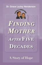 Finding Mother after Five Decades