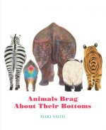 Animals Brag About Their Bottoms